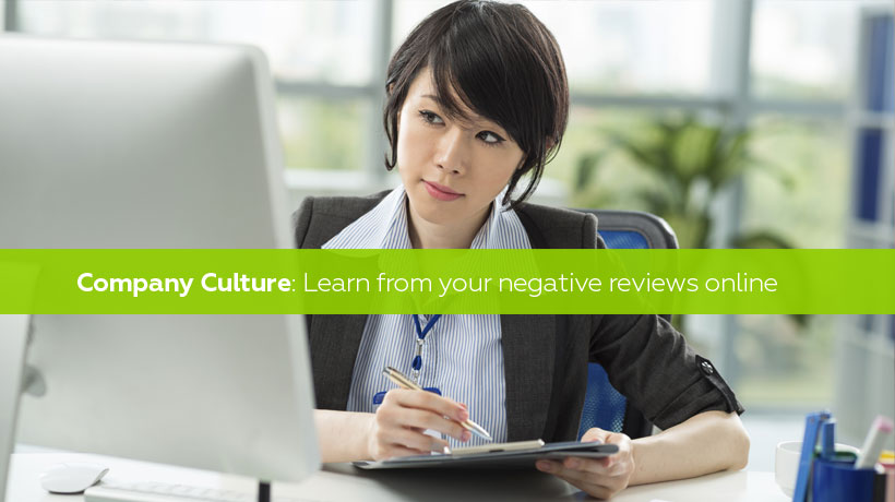Company Culture: Learn from your negative reviews online